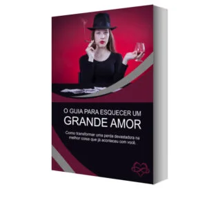Ebook PLR Guia para Esquecer um Grande Amor